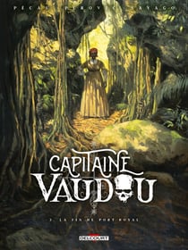 Capitaine Vaudou Tome 3 : La fin de Port-Royal