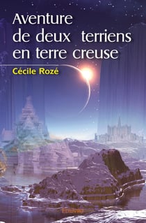 Aventure de deux terriens en terre creuse