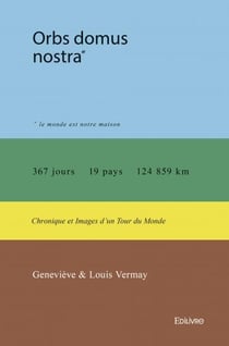 Orbs domus nostra - chronique et images d'un tour du monde