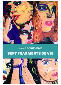 Sept fragments de vie