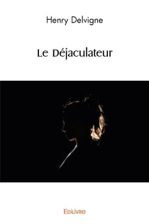 Le Déjaculateur