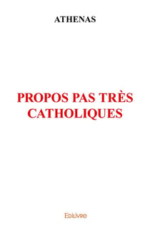 Propos pas tres catholiques