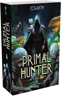 Primal hunter Tome 4