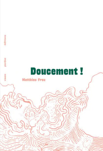 Doucement !