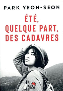 Été, quelque part, des cadavres