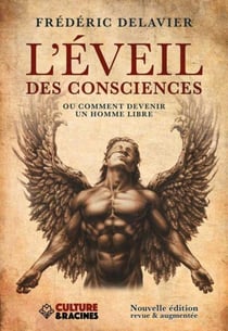 L'éveil des consciences Tome 1 : Ou comment devenir un homme libre