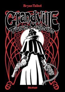 Grandville Tome 5 : Force majeure