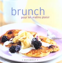 Brunch pour les matins plaisir