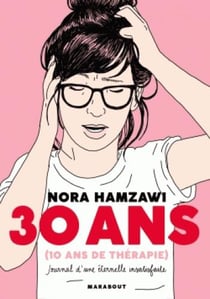 30 ans  (10 ans de thérapie)