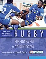 Rugby - enseignement et apprentissage - une autre idée du « french flair »