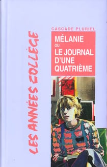Mélanie ou le journal d'une quatrième