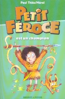 Petit féroce est un champion