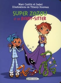 Super zazou et la baby-sitter