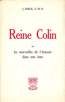Reine Colin ou les merveilles de l'amour dans une âme