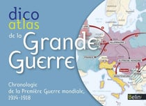 Dico atlas de la grande guerre