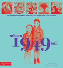 Le livre de ma jeunesse : nés en 1949
