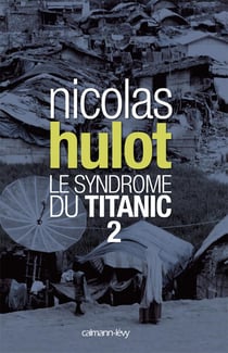 Le syndrome du Titanic Tome 2