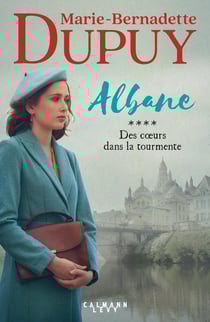 Albane Tome 4 : Des coeurs dans la tourmente