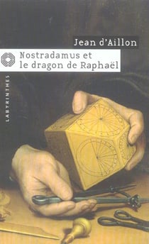 Nostradamus et le dragon de raphael