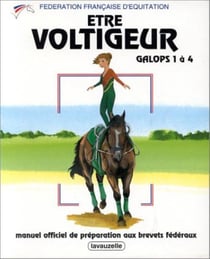 Etre voltigeur galops 1 à 4