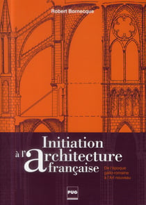 Initiation à l'architecture française (2e édition)
