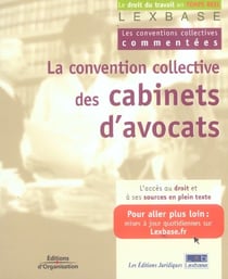 La convention collective des cabinets d'avocats