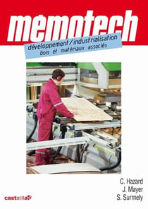 MEMOTECH : développement et industrialisation bois et matériaux associés