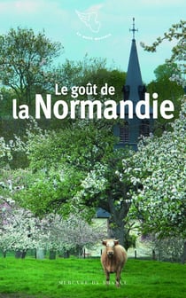 Le goût de la Normandie