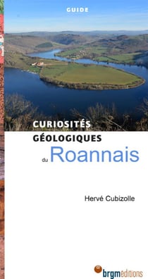 Curiosités géologiques : du Roannais