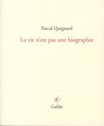 La vie n'est pas une biographie