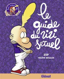 Titeuf : le guide du zizi sexuel