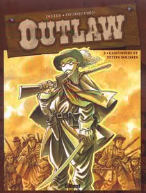 Outlaw t.3 - cantinière et petits soldats
