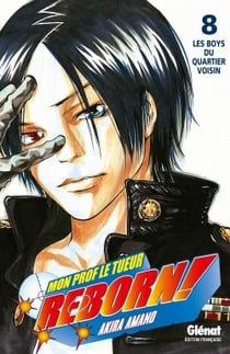 Reborn Tome 8 : Les boys du quartier voisin