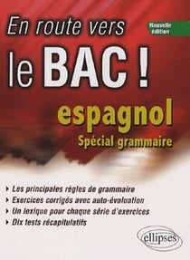 En route vers le bac - espagnol - spécial grammaire (2e édition)