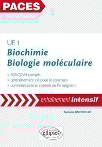 Ue1 : biochimie et biologie moleculaire - 300 qcm