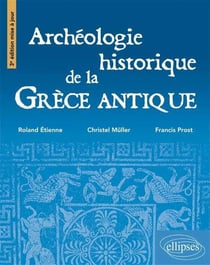 Archéologie de la Grèce antique - 3e édition mise à jour
