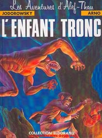 Les aventures d'Alef-Thau Tome 1 : l'enfant tronc