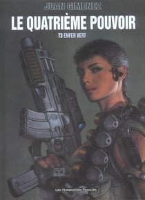 Le quatrième pouvoir Tome 3 : enfer vert