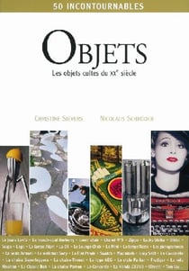 Objets - les objets cultes du xx siècle