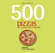 500 pizzas et pains du monde