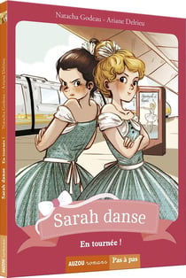Sarah danse Tome 4 : en tournée !