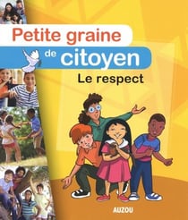 Petite graine de citoyen : le respect