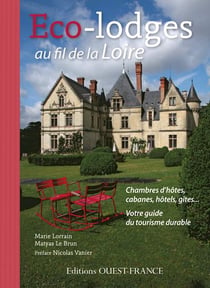 Eco-lodges au fil de la loire