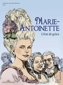 Marie-Antoinette : L'état de grâce