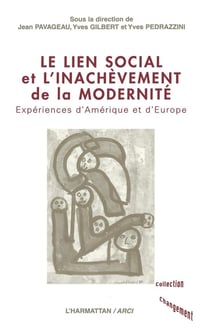 LE LIEN SOCIAL ET INACHEVÈMENT DE LA MODERNITÉ