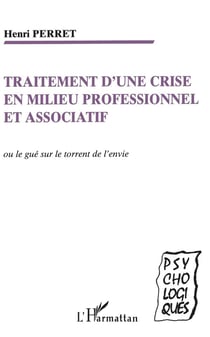 Traitement d'une crise en milieu professionnel et associatif