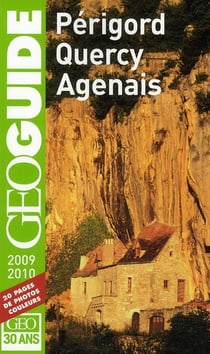 GEOguide : Périgord, Quercy, Agenais (édition 2009/2010)