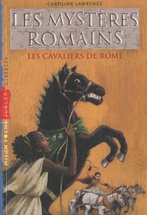 Les mystères romains Tome 12 : les cavaliers de Rome