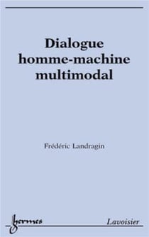 Dialogue homme-machine multimodal