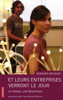 Et leurs entreprises verront le jour...un réseau, une dynamique